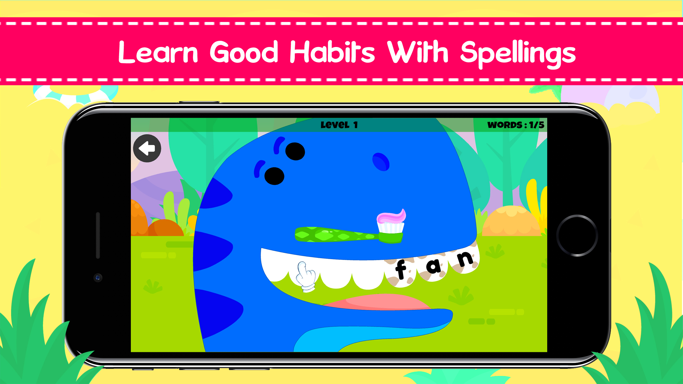 Learn good habits with spellings